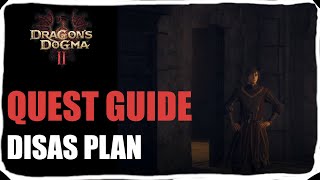 Dragons Dogma 2 - Disas Plan Quest Guide Lösung DD2