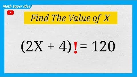 Nice Factorial Math Simplification | Find the Value of X
