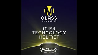 Introducing the Ovation MClass MIPS Helmet