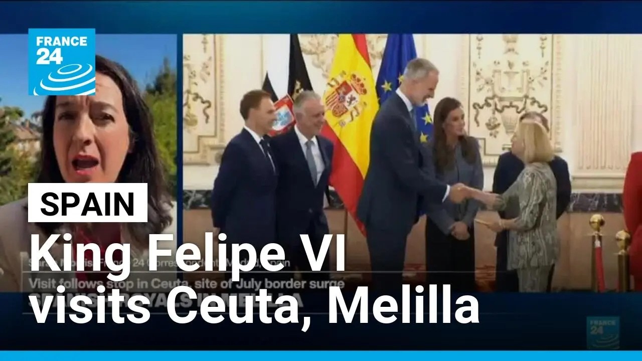 Ceuta an 'inalienable' part of Spain, king says on key visit • FRANCE 24 English