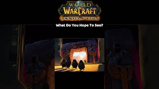 Vanilla Plus WoW Classic Plus What Do You Hope To See? #wowclassic #gaming #lythp