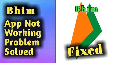 Fix Bhim App Not Working/Opening & Unfortunately Stopped Problem Solved