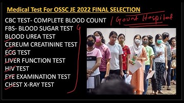 OSSC JE 2022 MEDICAL TEST DETAILS | OSSC JE 2022 MEDICAL EXAM DETAILS | OSSC JE 2022