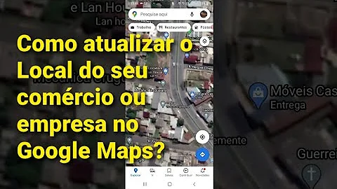 Como atualizar minha localização no Google Maps?