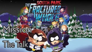 South Park: The Fractured But Whole Mission The Talk