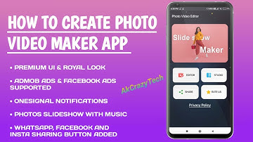 How To Create Android Photo Video Maker with Admob Ads [ Complete Guide 2022 ]