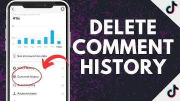 How To Delete Comment History On TikTok | Full Guide