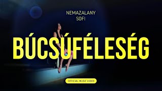 NEMAZALÁNY x SOFI - BÚCSÚFÉLESÉG (Official Music Video) image