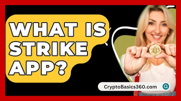 What Is Strike App? - CryptoBasics360.com