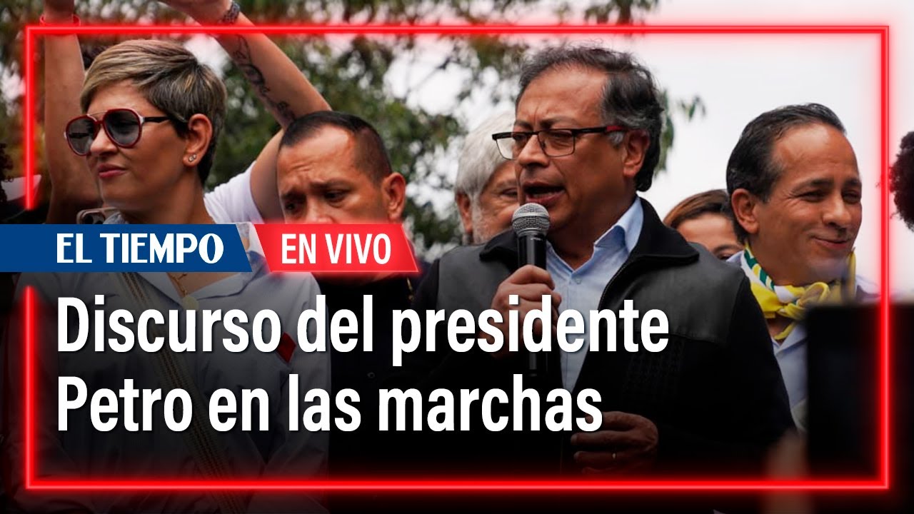 Declaraciones Gustavo Petro en las marchas del 7 de junio | El Tiempo ...