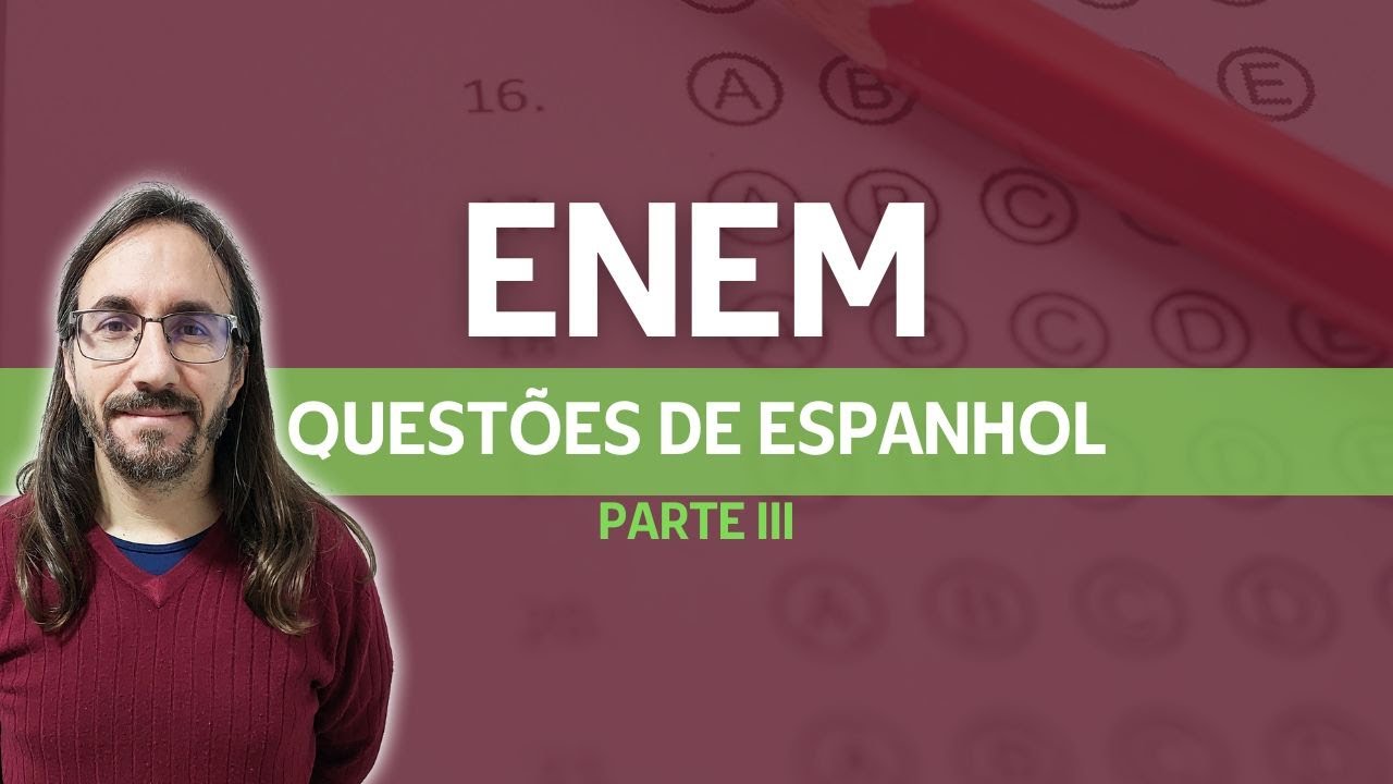 Questões De Espanhol Do Enem - RETOEDU