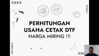 Perhitungan Usaha Sablon DTF, Dijamin Cuan !!