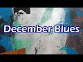 December blues 3 monoprints