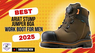 Ariat Stump Jumper BOA Is The BEST Work Boot For Men In 2025