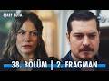 Eşref Rüya 38 Bölüm 2 Fragman Senden Nefret Ediyorum Kanald
