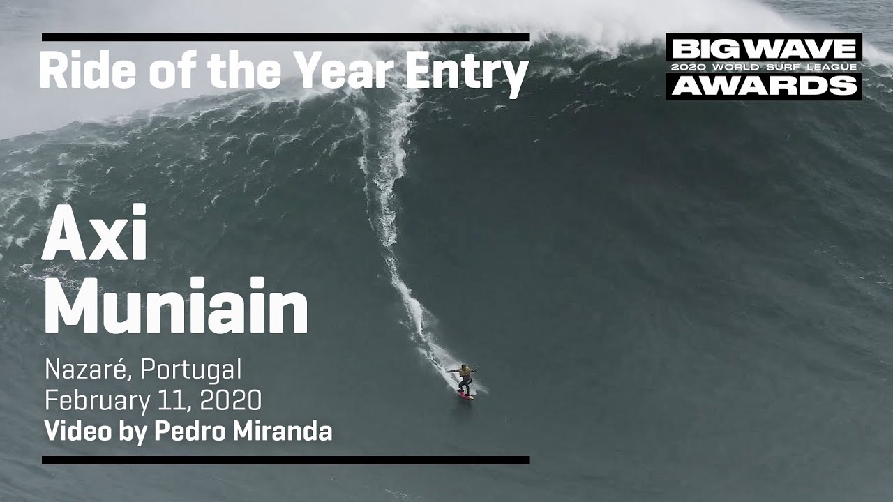 Axi Muniain at Nazaré - 2020 Ride of the Year Entry  - WSL Big Wave Awards