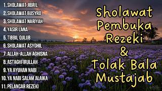 SHOLAWAT PENARIK REZEKI PALING DAHSYAT, Sholawat Nabi Muhammad SAW, SALAWAT JIBRIL PALING MERDU