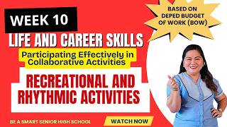 Week 10 Recreational and Rhythmic Activities Life and Career Skills for Grade 11