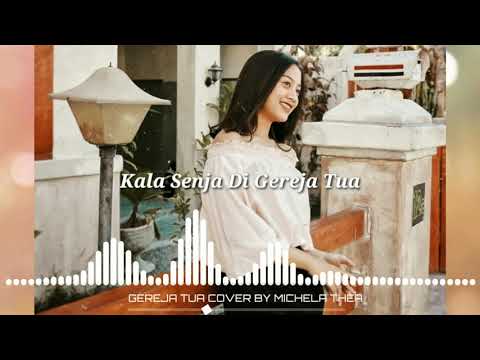 KOMPILASI LAGU ROHANI MICHELA THEA COVER