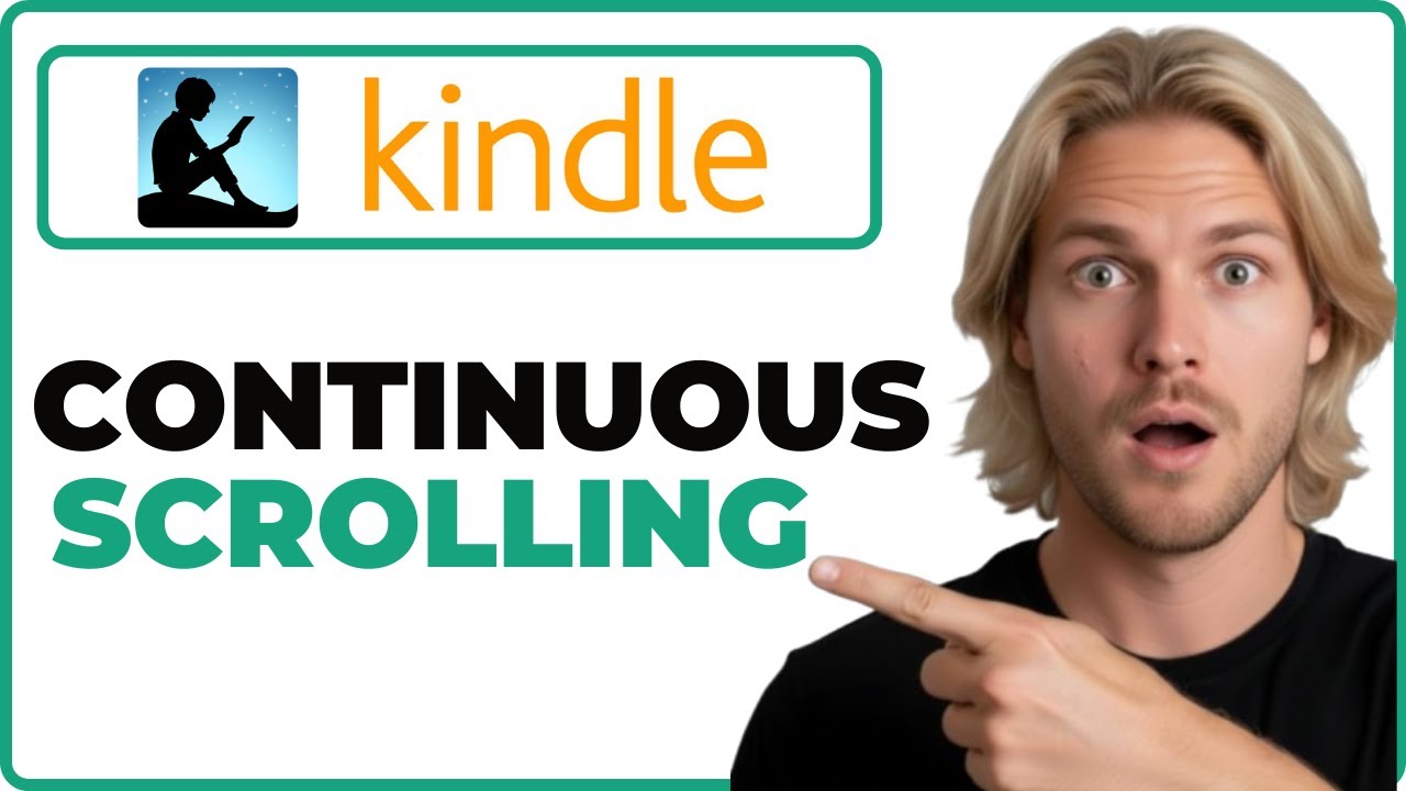 How To Turn On Continuous Scrolling In Kindle App (2026 Guide)