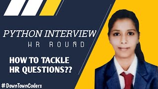 PYTHON INTERVIEW | HR ROUND | How to prepare for Interview
