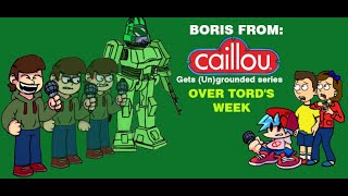 Discontinued Fnf Vs Tord Red Fury Boris From Goanimate Caillou Gets Grounded Over Tords Week