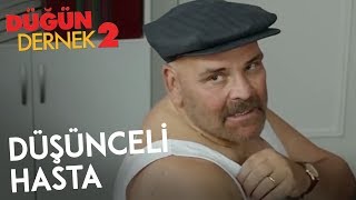 Düğün Dernek 2: Sünnet | Düşünceli Hasta