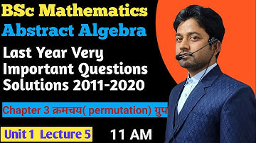 Permutation Group | Abstract Algebra | Unit 1 | Paper 1| Bsc 3rd Year Mathematics | Pk Sharma |