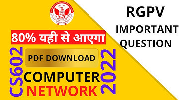 RGPV Computer Network Important Questions (CS602) 6th Sem Important Questions in RGPV || RGPV