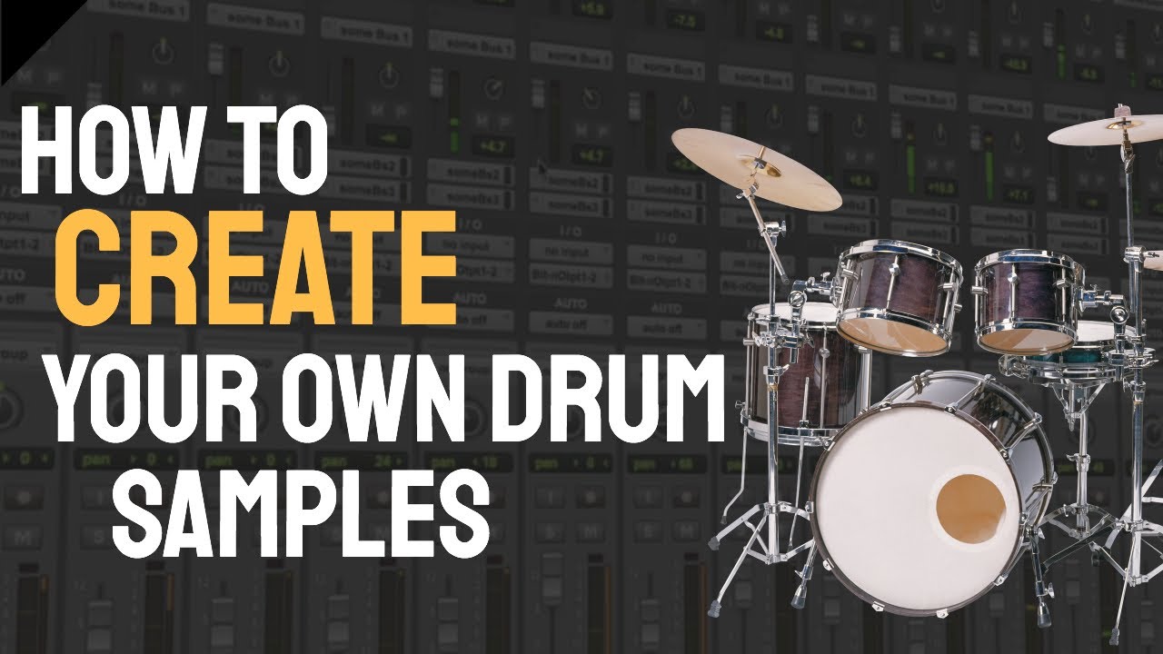 how to make your own drum samples how to make your own drum samples