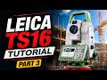 Leica Total Station Tutorial TS16 Part 3
