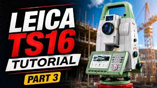 Leica Total Station Tutorial TS16 Part 3