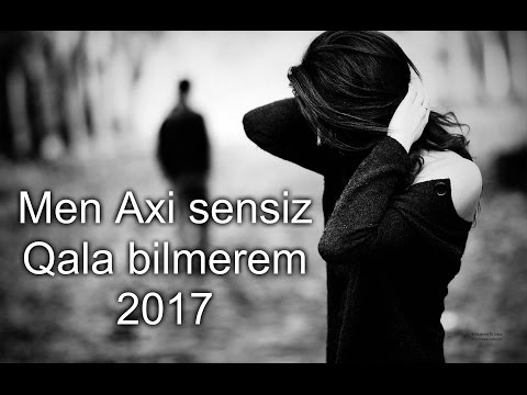 Ozan Omerov-Men Axi Sensiz 2017 (Qemli Seir)