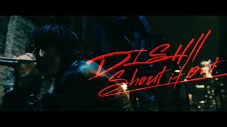 DISH// - Shout it out [Official Video] ＜映画 「ヴェノム：レット・ゼア・ビー・カーネイジ」 日本語吹替版主題歌＞