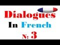 Dialogue in french 3