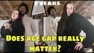 DOES AGE GAP MATTER IN A RELATIONSHIP???