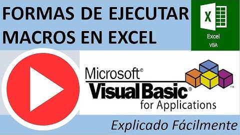 Forma de Ejecutar Macros en Excel Explicado Fácilmente