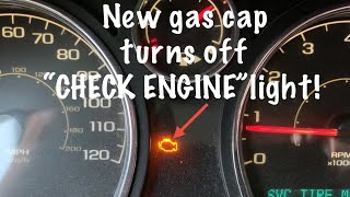 REPLACING GAS CAP stops “CHECK ENGINE “ light from coming on!
