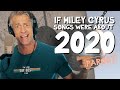 2020 by Miley Cyrus - Parody Medley