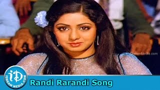 Randi Rarandi Song - Muddula Mogudu Movie Songs - ANR - Sridevi - Suhasini
