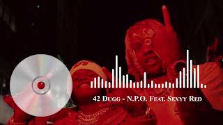 42 Dugg (Feat. Sexyy Red) -  N.P.O. (Top Trending song 2024)