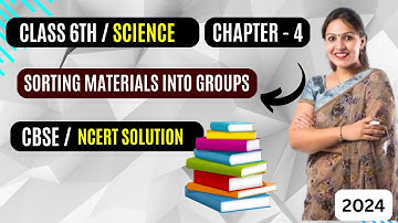 Class 6 Science Chapter 4 | "Sorting Materials into Groups"  NCERT Exercises | ClassRoomIQ Solutions