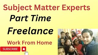 Subject Matter Expert work from home job, freelance job, part time job for students, online teaching