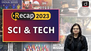 Recap 2023 | Science and Tech | Drishti IAS English