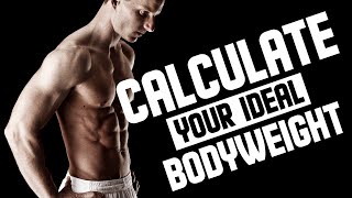How To Calculate Your Ideal Body Weight And Body Fat Percentage (BMI & LEAN BODY MASS) | LiveLeanTV