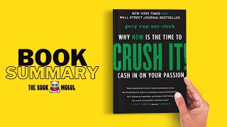 Crush It! by Gary Vaynerchuk Book Summary