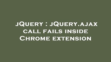 jQuery : jQuery.ajax call fails inside Chrome extension