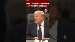 Trump on Iran War Timeline: “Don’t Rush Me—We Were in Vietnam 18 Years”