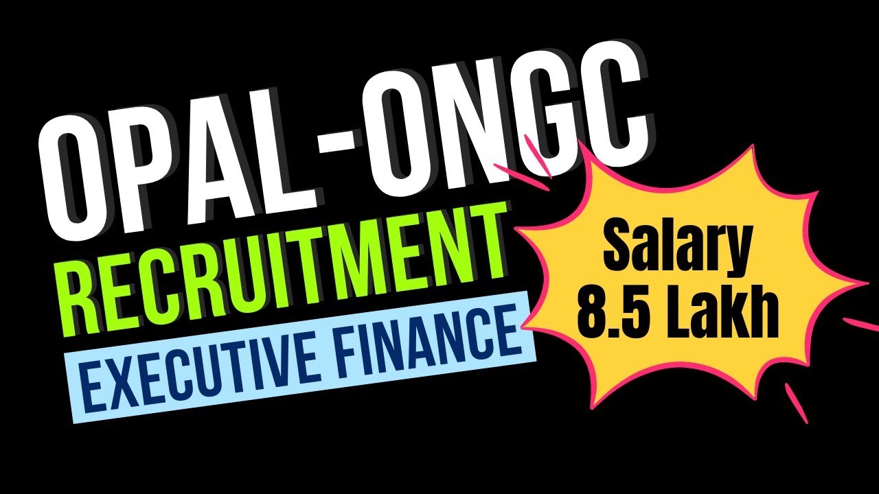 OPAL ONGC RECRUITMENT 2022 | CA | CMA 