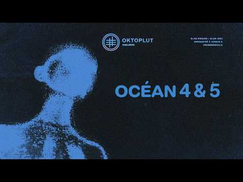 Oktoplut - Océan 4 & 5 (Lyrics Video)